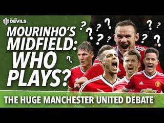 José Mourinho's Midfield: The HUGE Manchester United Debate! Who Will Play?