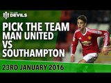 Pick The Team! | Manchester United vs Southampton | Premier League