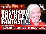 Marcus Rashford And Riley: Fantastic! | Manchester United 5-1 FC Midtjylland | FANCAM