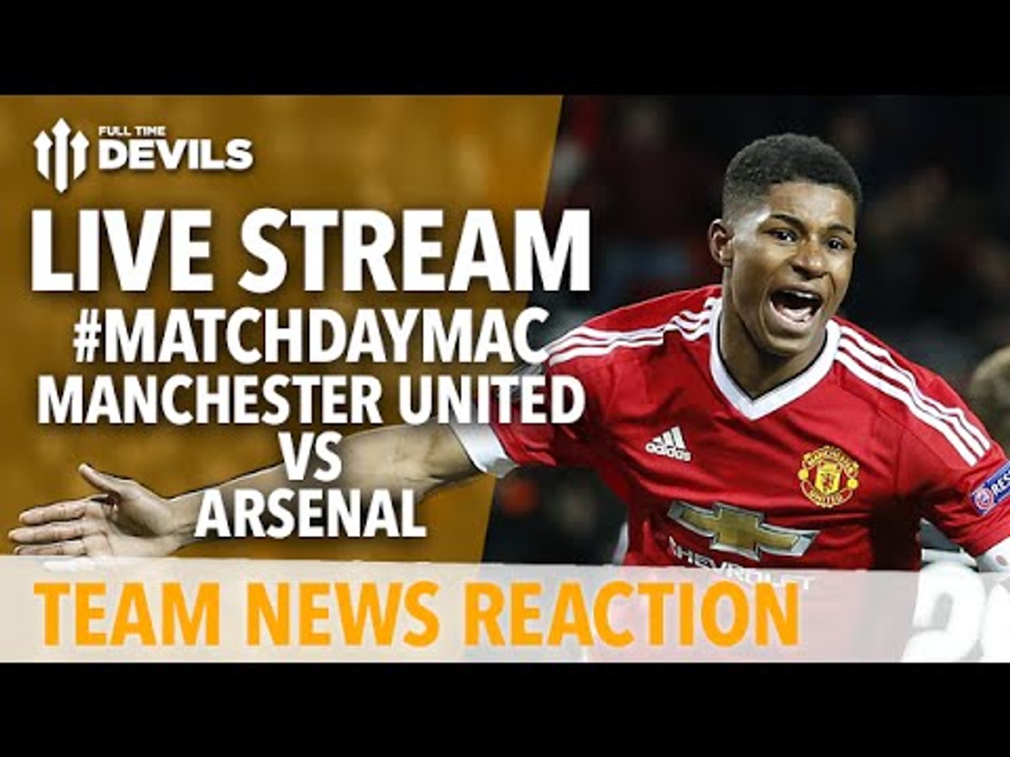 Marcus Rashford Again! Manchester United vs Arsenal LIVE STREAM! with Andy Tate