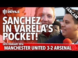 Sanchez In Varela's Pocket! | Manchester United 3-2 Arsenal | FANCAM