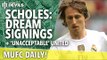 Scholes: Modric, Varane and Pogba the Fix! | MUFC Daily | Manchester United