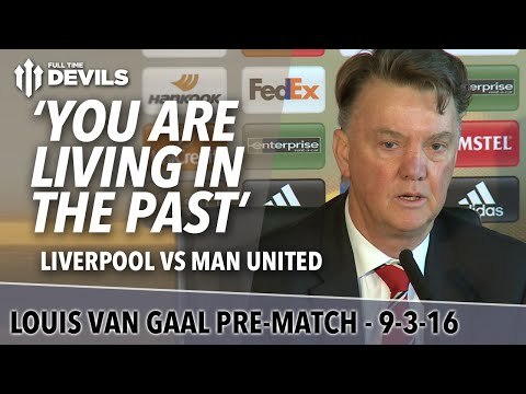 Liverpool vs Manchester United | Journalists: Living in the Past | Louis van Gaal Presser