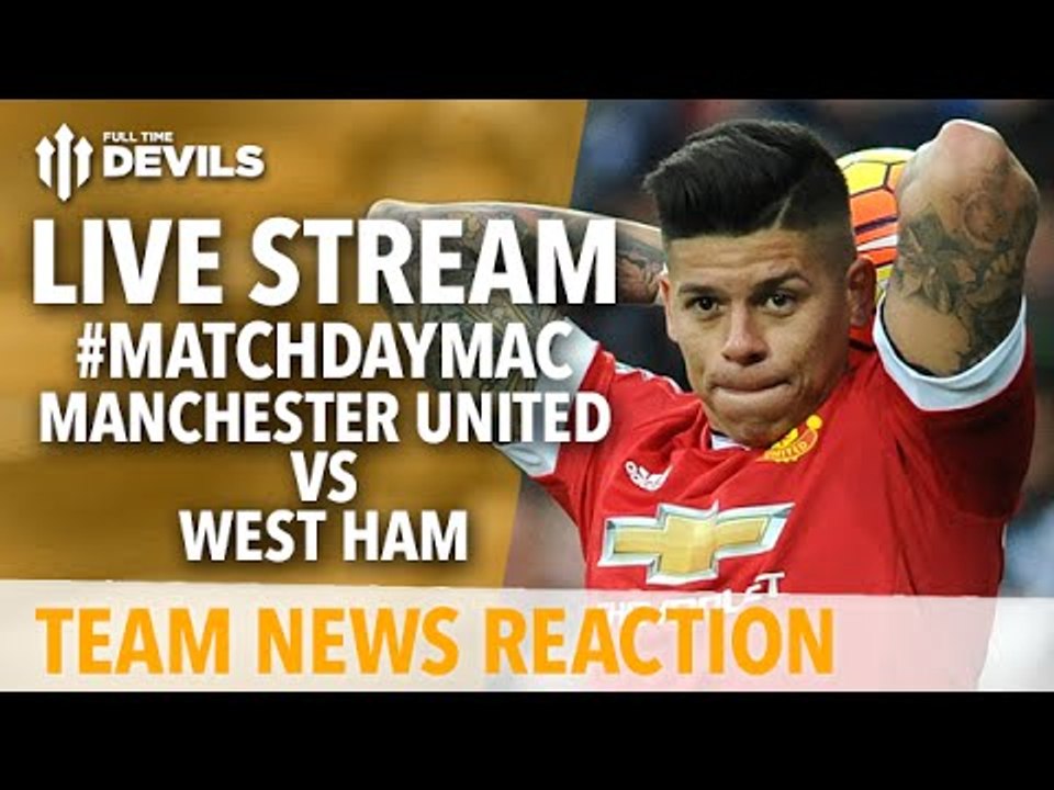 Manchester United vs West Ham | LIVE STREAM! | Team News w/Andy Tate and More!