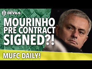Has Mourinho Signed a Pre-Contract?! | MUFC Daily Special | Manchester United