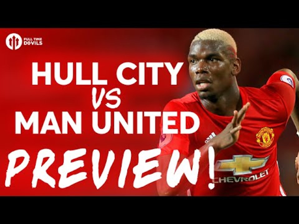 Hull City vs Manchester United | PREVIEW