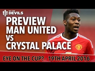Manchester United vs Crystal Palace | PREVIEW