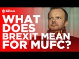 What Does BREXIT Mean for Manchester United and the Premier League?