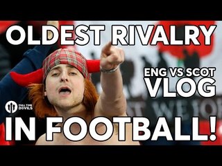 OLDEST RIVALRY IN FOOTBALL! England 3-0 Scotland VLOG