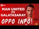Manchester United vs Galatasaray | TOUR 2016 OPPO INFO!