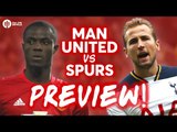 Manchester United vs Tottenham Hotspur | PREVIEW