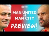 Manchester United vs Manchester City | DERBY PREVIEW