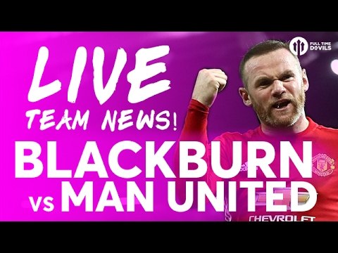 RASHFORD & ZLATAN!!! Blackburn Rovers vs Manchester United | LIVE TEAM NEWS STREAM