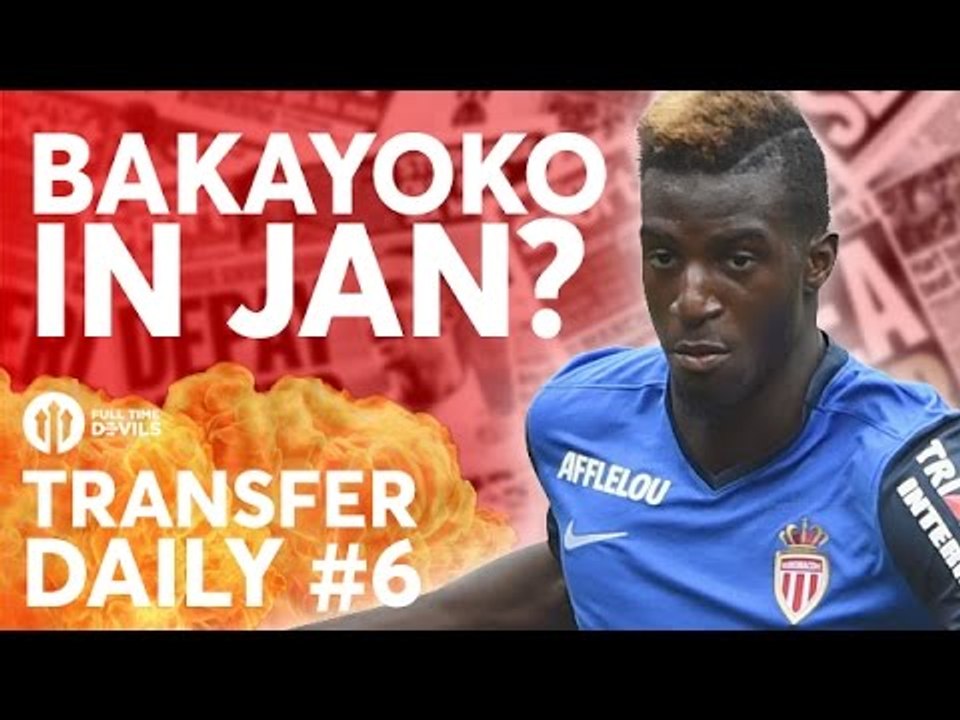 Bakayoko In Jan? Lindelöf Rolls On! Memphis | Manchester United Transfer News | TRANSFER DAILY #6