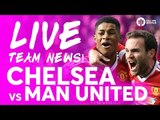 Chelsea vs Manchester United | LIVE FA CUP TEAM NEWS STREAM