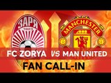FAN CALL-IN: FC Zorya Luhansk 0-2 Manchester United LIVE