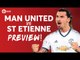 Manchester United vs Saint Etienne | Europa League PREVIEW