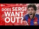 Does Sergi Roberto Want Out of Barca? Manchester United Transfer News Today! #54