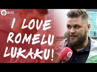 Howson: I Love Romelu Lukaku! | Manchester United 4-0 West Ham | FANCAM