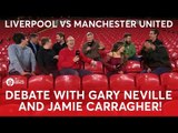 Gary Neville & Full Time Devils vs Jamie Carragher and The Redmen TV!