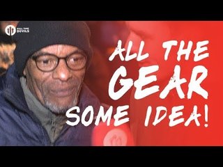 ALL THE GEAR SOME IDEA! Huddersfield Town 0-2 Manchester United