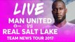 Manchester United vs Real Salt Lake LIVE TEAM NEWS