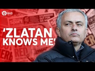 Jose Mourinho: 'Zlatan Knows Me' Manchester United Transfer News Today! #63