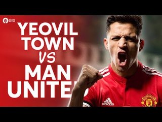Yeovil Town vs Manchester United! Sanchez Debut? LIVE FA CUP PREVIEW!