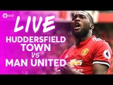 Huddersfield Town vs Manchester United LIVE PREMIER LEAGUE TEAM NEWS STREAM