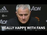 Jose Mourinho: Really Happy With Fans! Watford vs Manchester United EMBARGOED PRESS CONFERENCE