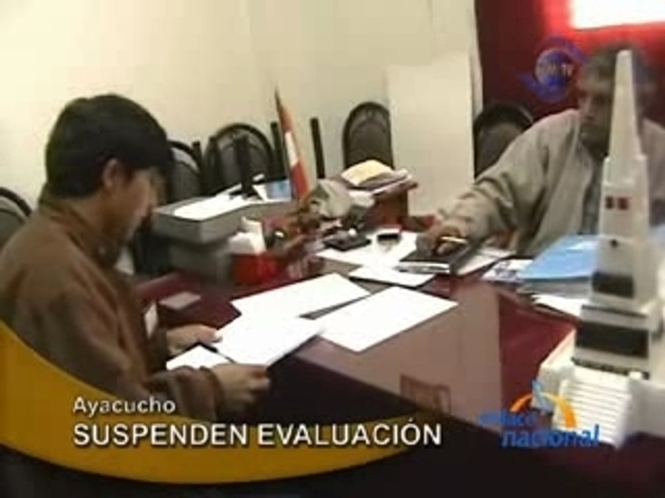 SUSPENDEN EVALUACIÓN - AYACUCHO