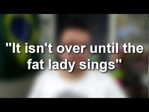 Engrish Challenge: It isn't over until the fat lady sings