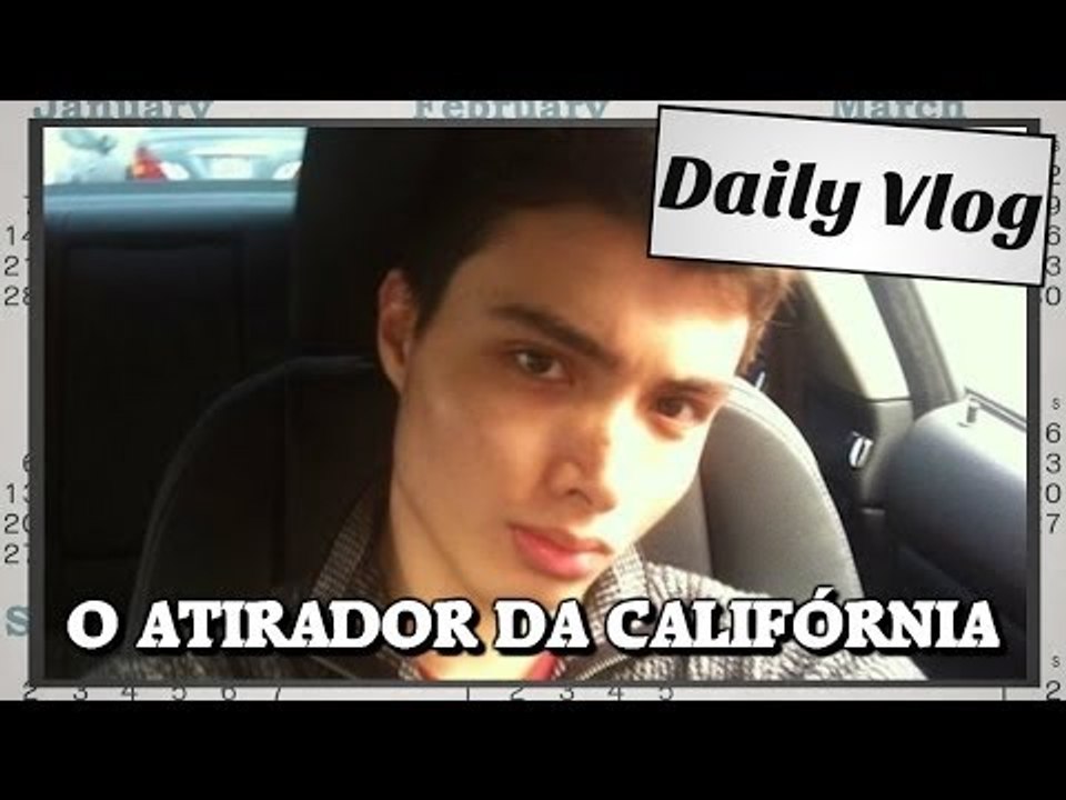 Elliot Rodger, o atirador da Califórnia