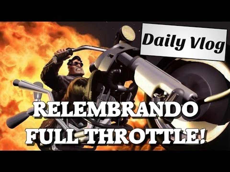 Relembrando Full Throttle!