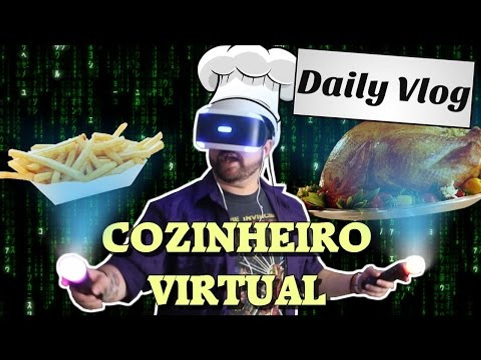 Cozinhando na realidade virtual!