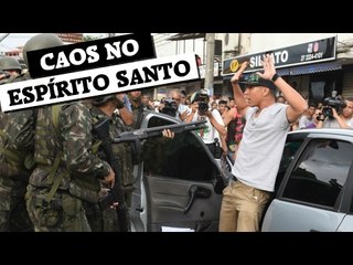 Caos no Espírito Santo