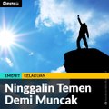 #1MENIT | Ninggalin Temen Demi Muncak