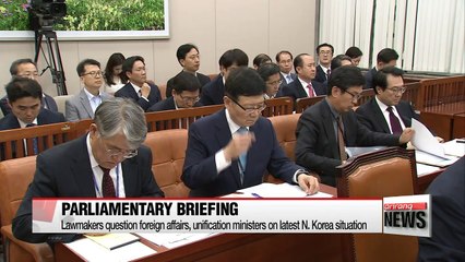 Rival lawmakers question government officials on latest N. Korea situation