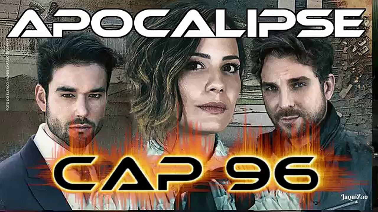 Apocalipse Capitulo 96 Completo