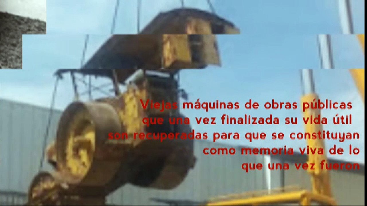 José Mustafá Flores: - RESTAURACIÓN – Viejas máquinas de obras públicas recuperadas