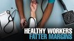 NEWS: Healthy workers, fatter margins