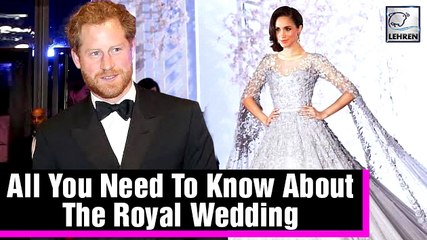 Prince Harry & Meghan Markle’s Wedding Schedule – Time, Venue & Route