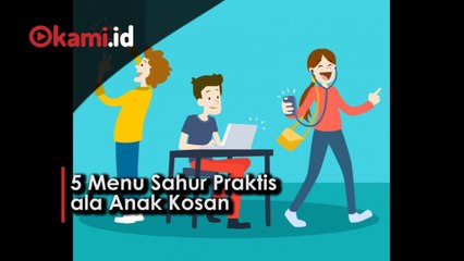 5 Menu Sahur Praktis  ala Anak Kosan