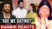 Ranbir Kapoor CONFIRMS Relationship With Alia Bhatt | BREAKING STORY