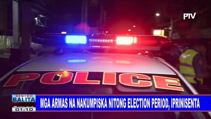 #SentroBalita: Mga armas na nakumpiska nitong election period, iprinisenta