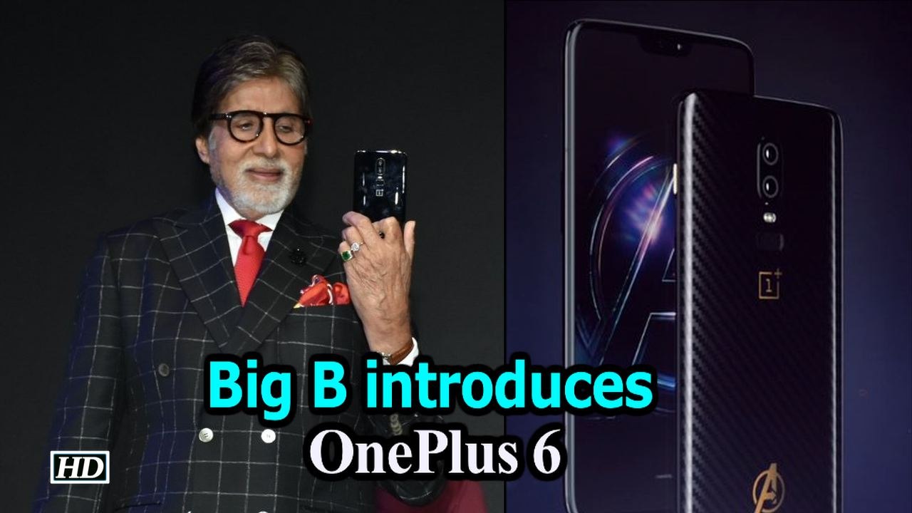 Megastar Big B introduces “OnePlus 6”