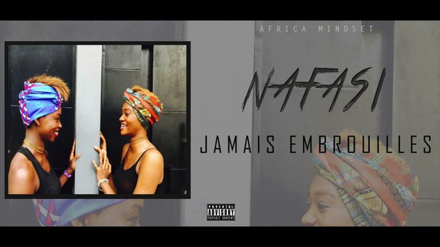 Nafasi - Jamais Embrouillés