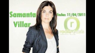 Vídeo 2011: Samanta Villar en Radio Oasis Salamanca (11-04- 2011)