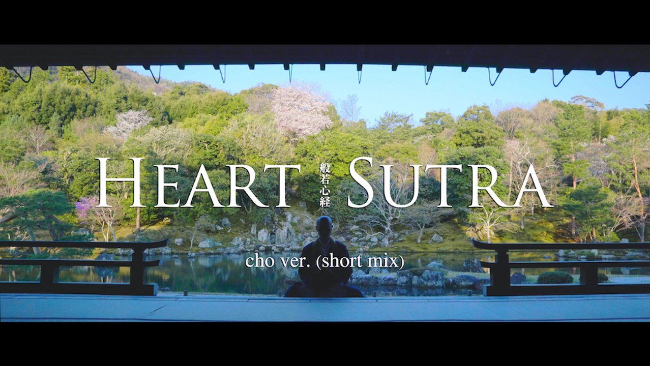 HeartSutra cho ver. [short mix] /Kanho Yakushiji Kissaquo @Kyoto Tenryu-ji temple