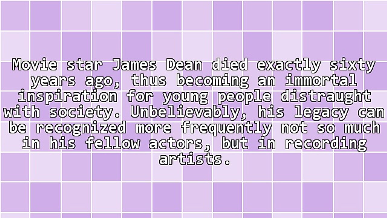 James Dean Died Exactly Sixty Years Ago, But He Continues to Inspire Music Artists From All Genres